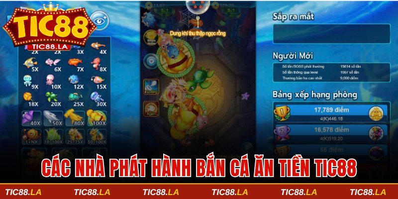 Các nhà phát hành bắn cá ăn tiền TIC88