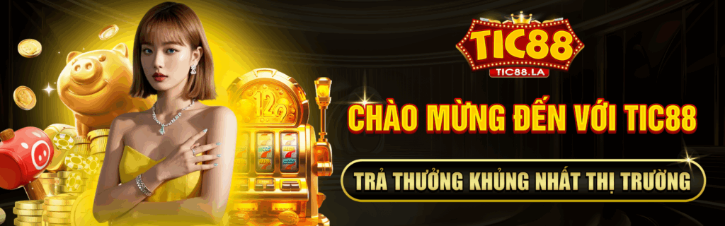 chao mung toi tic88