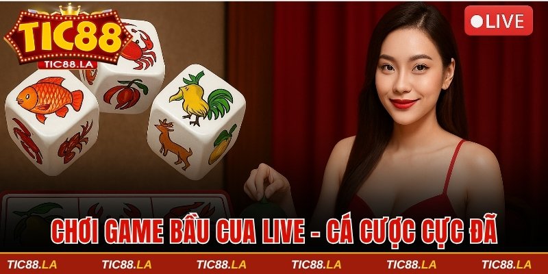 Chơi game bầu cua live