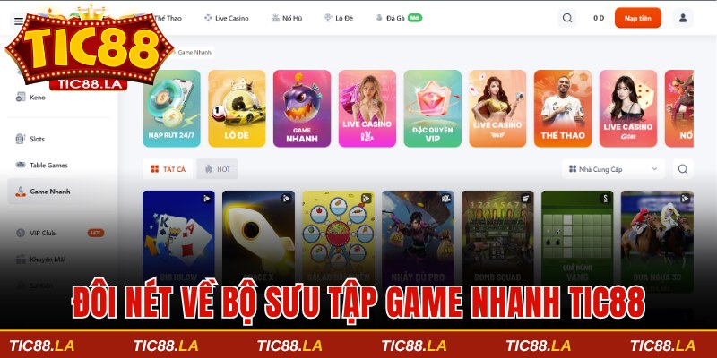 Giới thiệu đôi nét về bộ sưu tập game nhanh TIC88