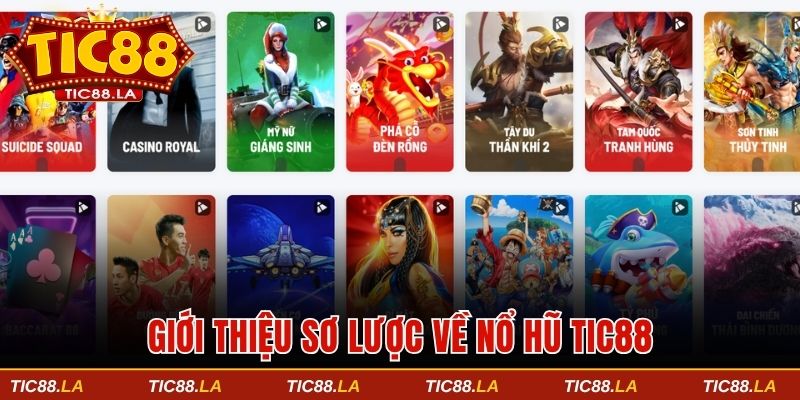 Giới thiệu sơ lược về nổ hũ TIC88