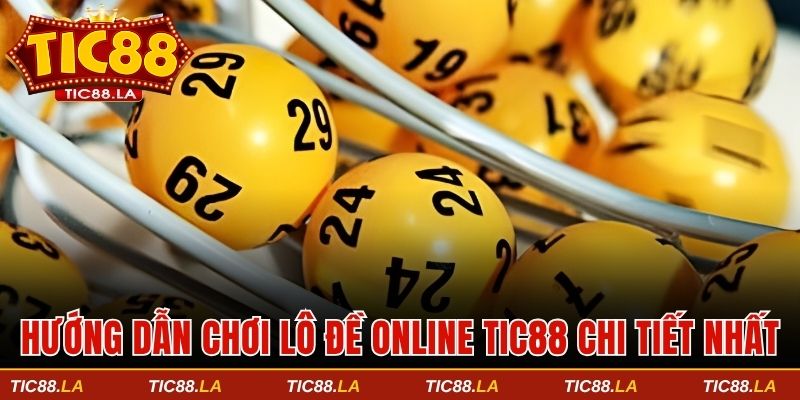 Hướng dẫn đánh lô đề online